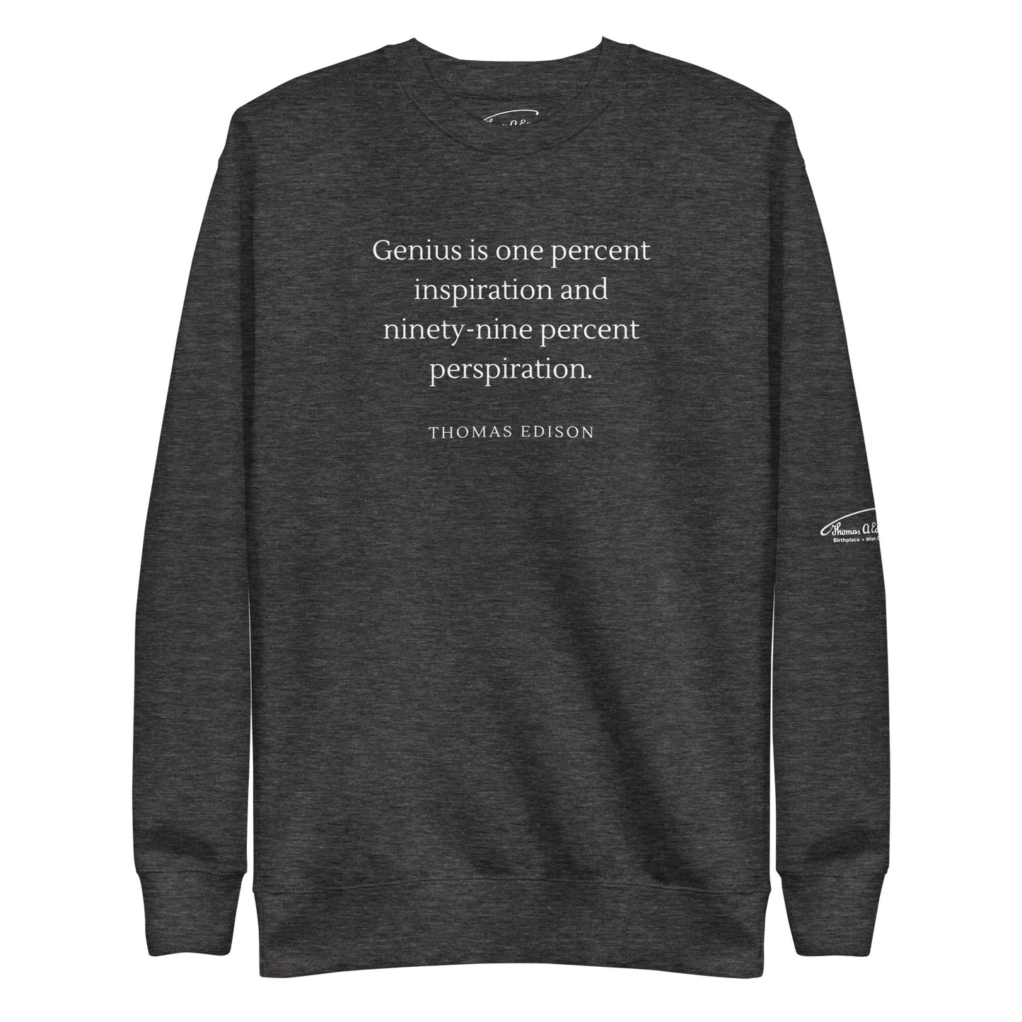 Inspiration & Perspiration Genius Quote Sweatshirt