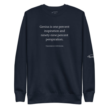 Inspiration & Perspiration Genius Quote Sweatshirt